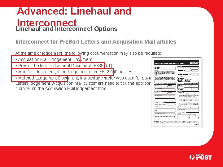 Advanced: Linehaul and Interconnect Options Interconnect for Pre. Sort Letters and Acquisition Mail articles