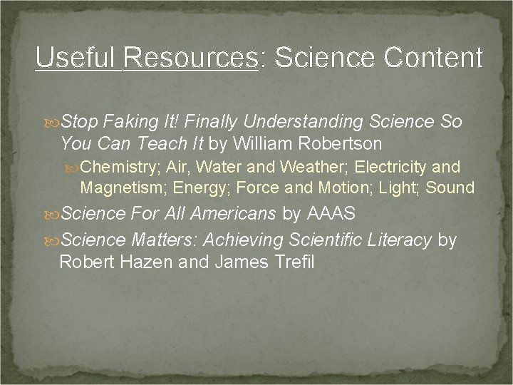 Useful Resources: Science Content Stop Faking It! Finally Understanding Science So You Can Teach