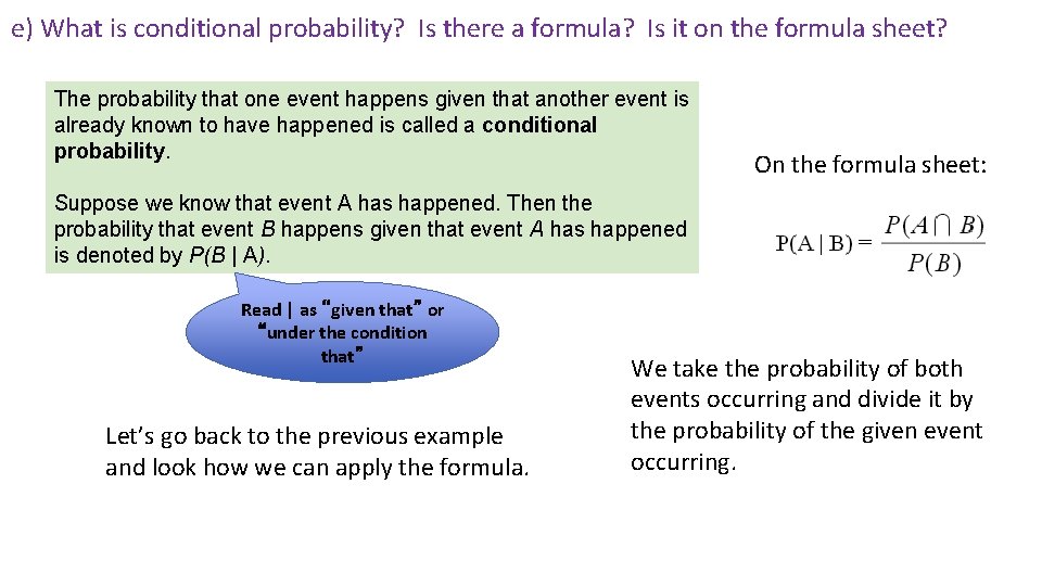 e) What is conditional probability? Is there a formula? Is it on the formula