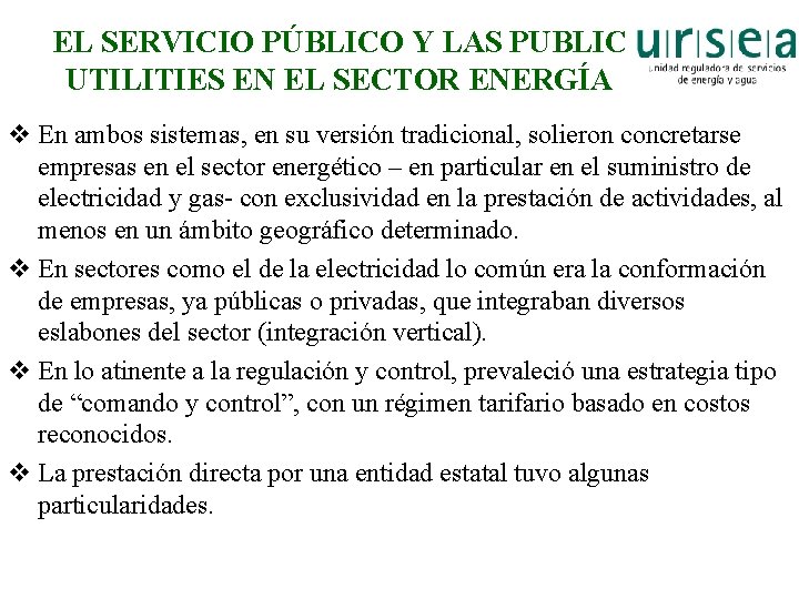 EL SERVICIO PÚBLICO Y LAS PUBLIC UTILITIES EN EL SECTOR ENERGÍA v En ambos