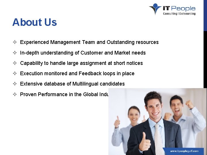 About Us ² Experienced Management Team and Outstanding resources ² In-depth understanding of Customer