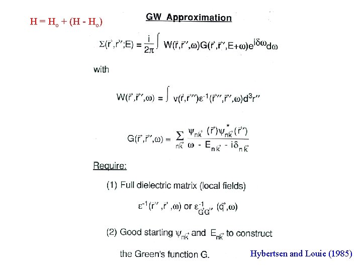 H = Ho + (H - Ho) Hybertsen and Louie (1985) 