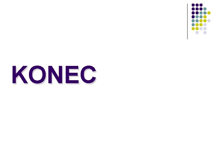 KONEC 