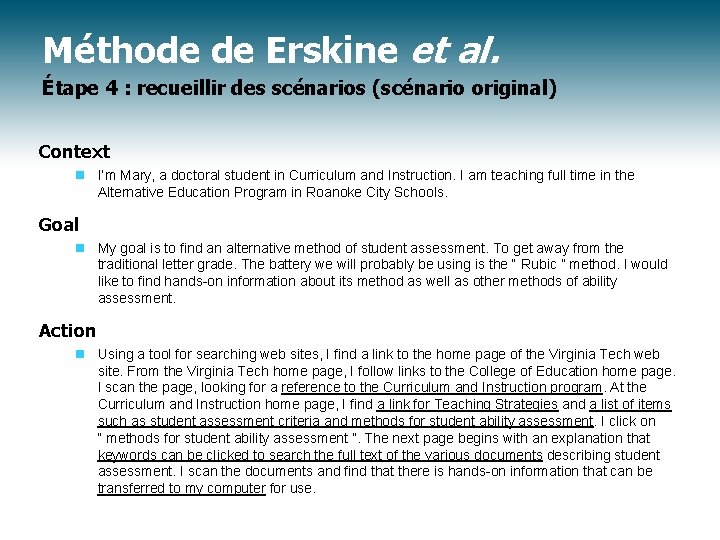 Méthode de Erskine et al. Étape 4 : recueillir des scénarios (scénario original) Context