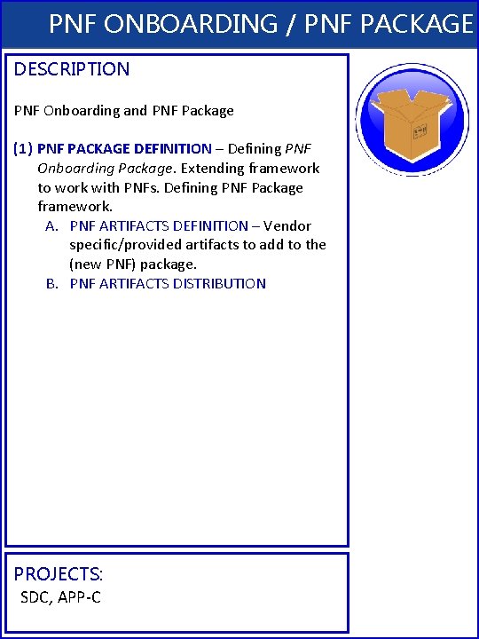 PNF ONBOARDING / PNF PACKAGE DESCRIPTION PNF Onboarding and PNF Package (1) PNF PACKAGE