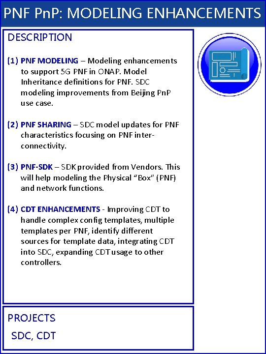 PNF Pn. P: MODELING ENHANCEMENTS DESCRIPTION (1) PNF MODELING – Modeling enhancements to support