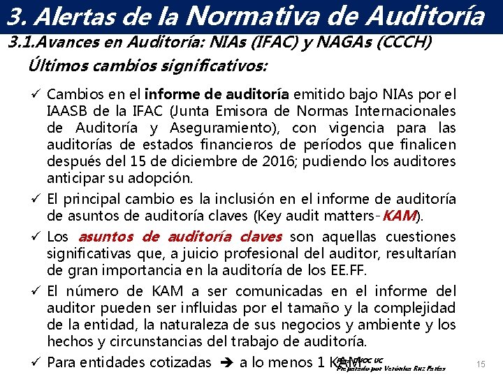 3. de. DE la LAS Normativa ELAlertas MUNDO NICSP de Auditoría 3. 1. Avances