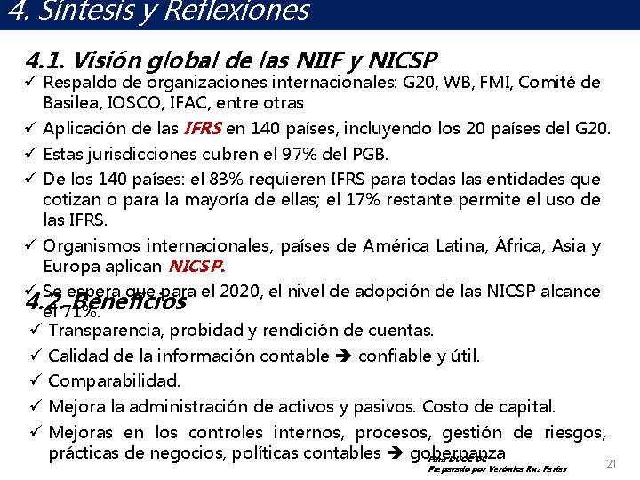 4. Síntesis y Reflexiones EL MUNDO DE LAS NICSP 4. 1. Visión global de