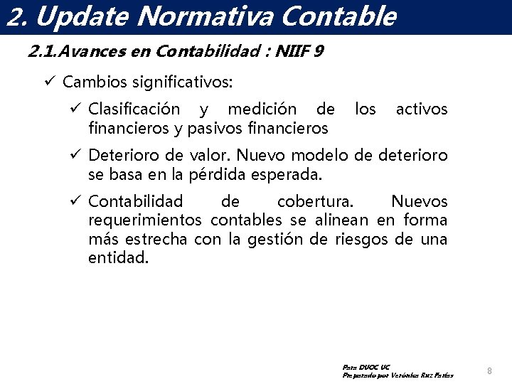 2. Contable ELUpdate MUNDONormativa DE LAS NICSP 2. 1. Avances en Contabilidad : NIIF