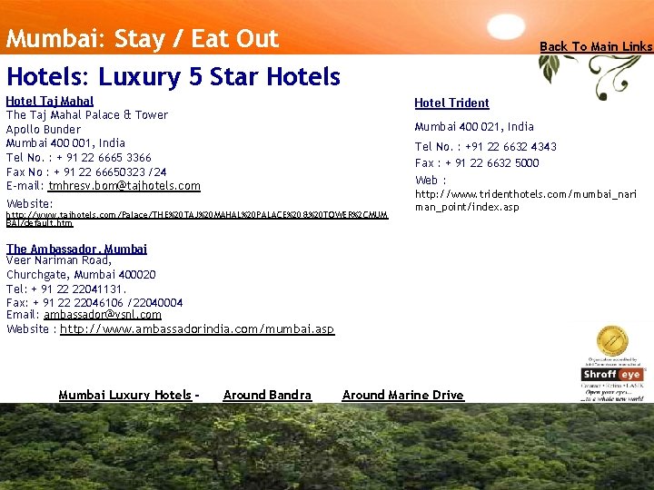 Mumbai: Stay / Eat Out Hotels: Luxury 5 Star Hotels Back To Main Links
