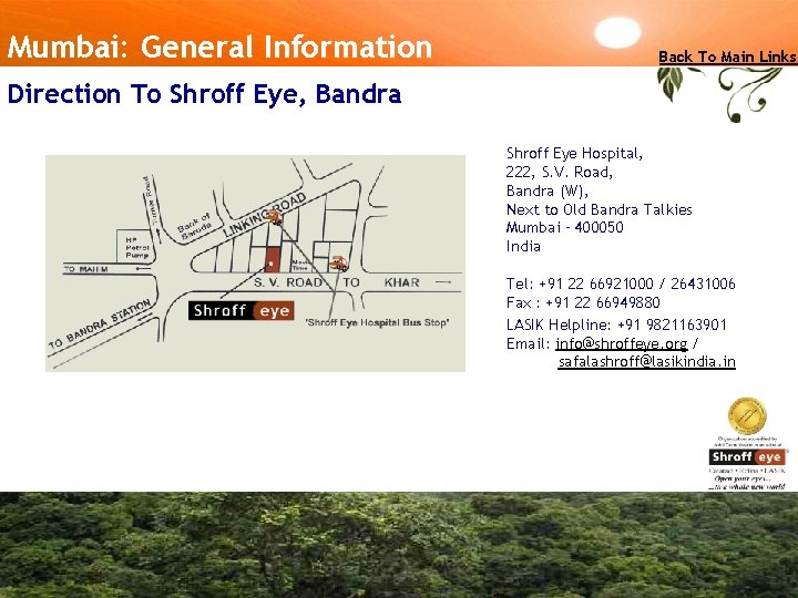 Mumbai: General Information Back To Main Links Direction To Shroff Eye, Bandra Shroff Eye