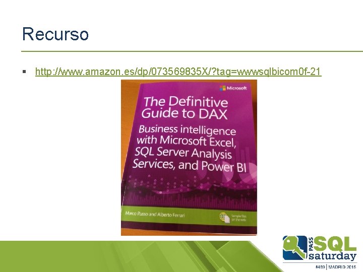 Recurso § http: //www. amazon. es/dp/073569835 X/? tag=wwwsqlbicom 0 f-21 