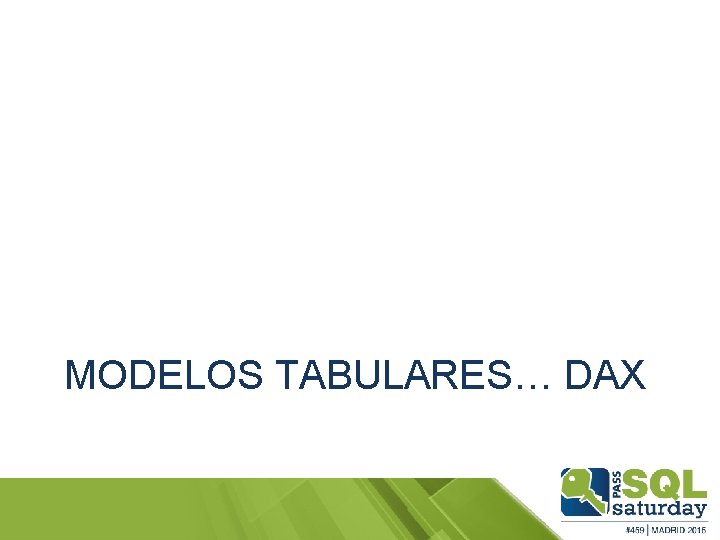 MODELOS TABULARES… DAX 