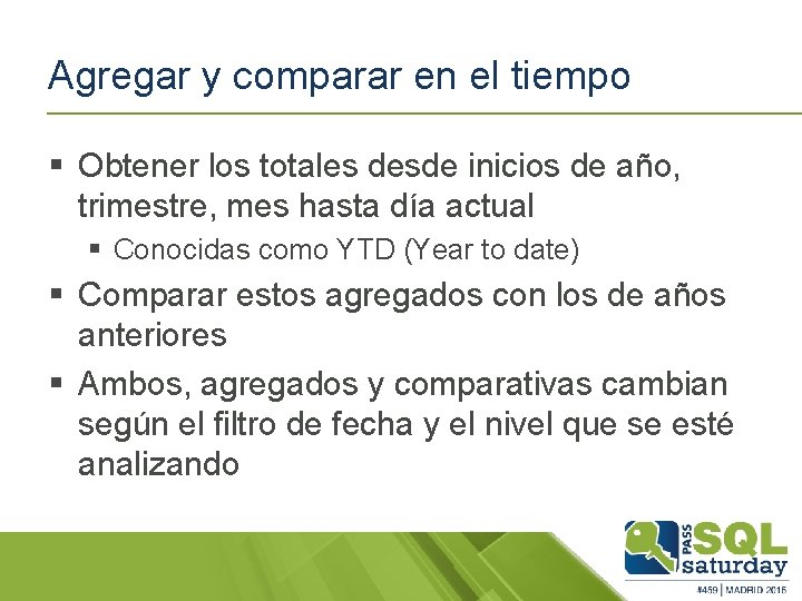 Agregar y comparar en el tiempo § Obtener los totales desde inicios de año,