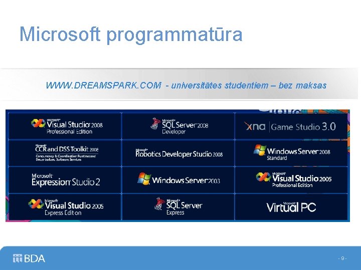 Microsoft programmatūra WWW. DREAMSPARK. COM - universitātes studentiem – bez maksas -9 - 