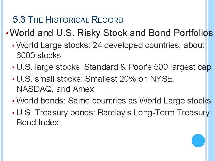 5. 3 THE HISTORICAL RECORD • World and U. S. Risky Stock and Bond