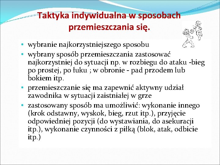 Taktyka indywidualna w sposobach przemieszczania się. • wybranie najkorzystniejszego sposobu • wybrany sposób przemieszczania