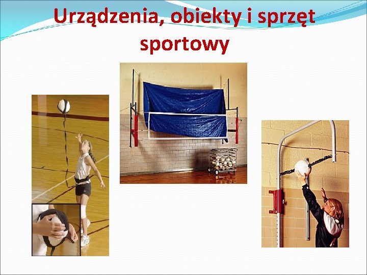 Urządzenia, obiekty i sprzęt sportowy 