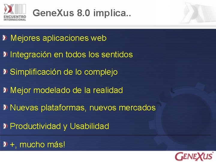 Gene. Xus 8. 0 implica. . Mejores aplicaciones web Integración en todos los sentidos