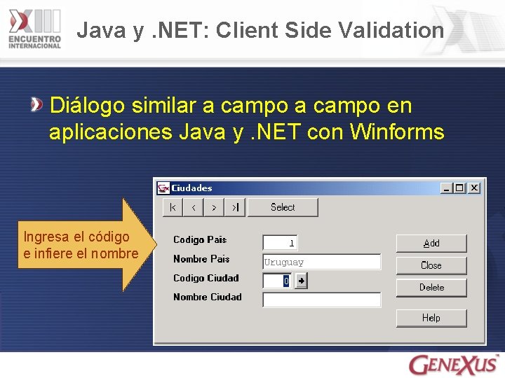 Java y. NET: Client Side Validation Diálogo similar a campo en aplicaciones Java y.