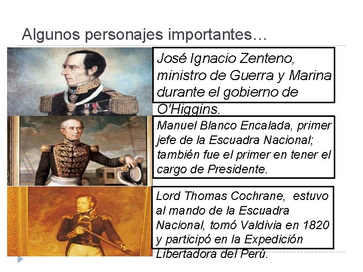 Algunos personajes importantes… José Ignacio Zenteno, ministro de Guerra y Marina durante el gobierno