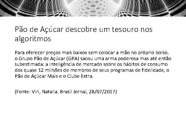 Pa o de Ac u car descobre um tesouro nos algoritmos Para oferecer prec