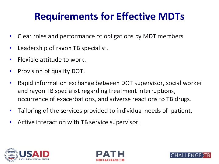 Requirements for Effective MDTs • Clear roles and performance of obligations by MDT members.