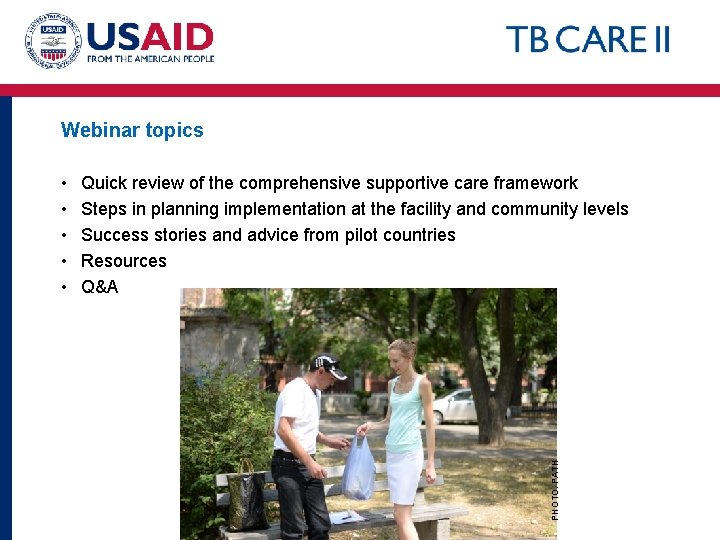 Webinar topics Quick review of the comprehensive supportive care framework Steps in planning implementation