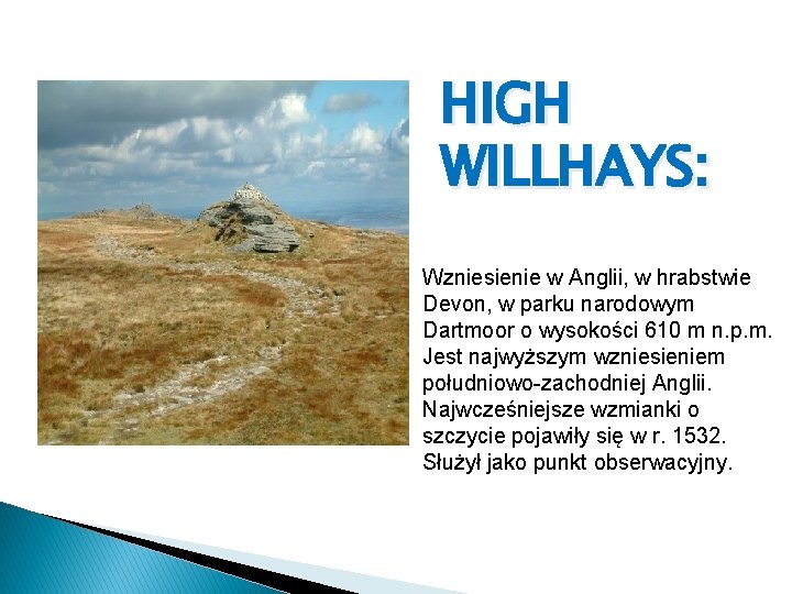 HIGH WILLHAYS: Wzniesienie w Anglii, w hrabstwie Devon, w parku narodowym Dartmoor o wysokości