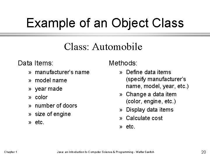 Example of an Object Class: Automobile Data Items: » » » » Chapter 1