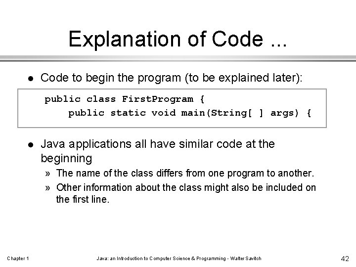 Explanation of Code. . . l Code to begin the program (to be explained