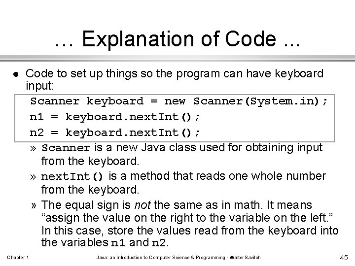 … Explanation of Code. . . l Code to set up things so the