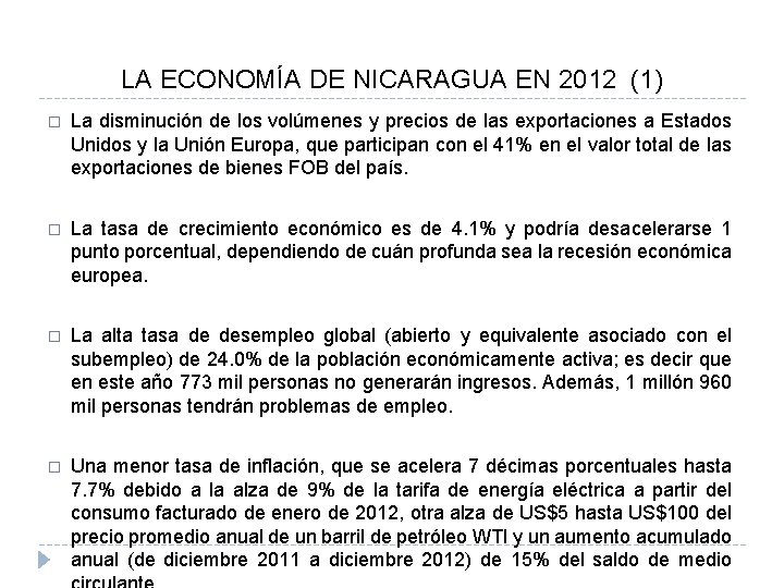 LA ECONOMÍA DE NICARAGUA EN 2012 (1) � La disminución de los volúmenes y