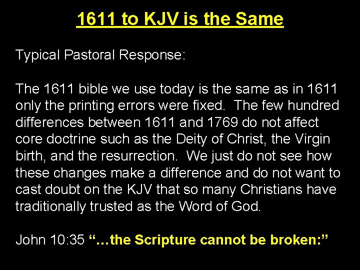 1611 to KJV is the Same Typical Pastoral Response: The 1611 bible we use