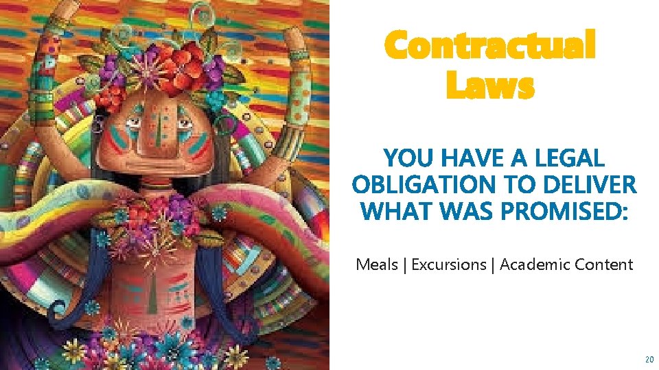 Contractual Laws Meals | Excursions | Academic Content 20 