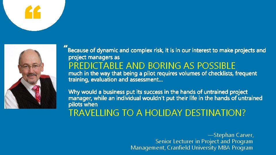 PREDICTABLE AND BORING AS POSSIBLE TRAVELLING TO A HOLIDAY DESTINATION? —Stephan Carver, Senior Lecturer