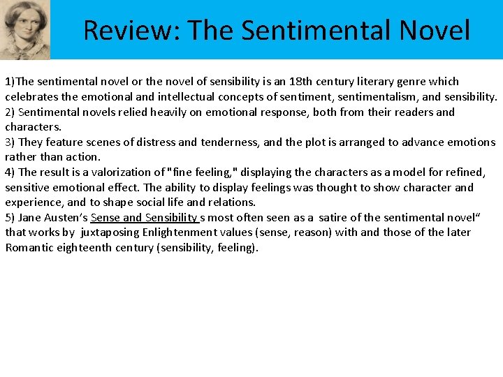 Review: The Sentimental Novel 1)The sentimental novel or the novel of sensibility is an