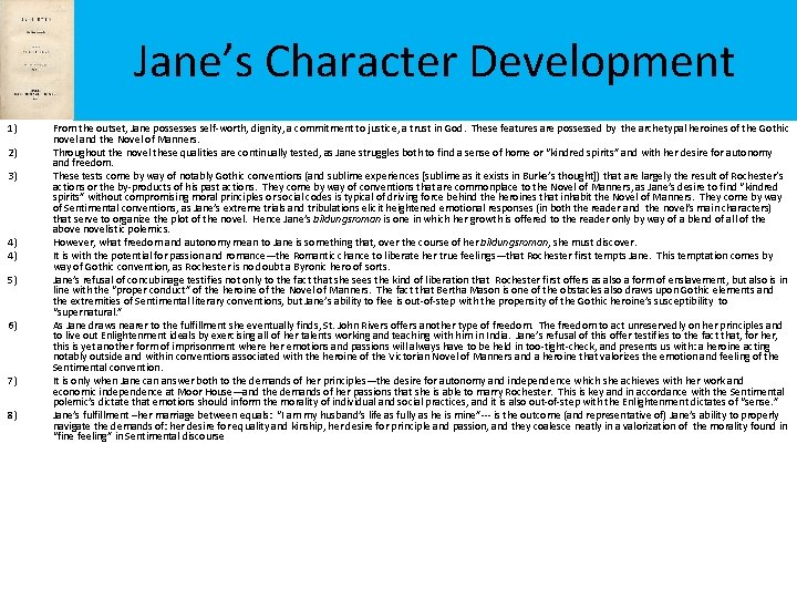 Jane’s Character Development 1) 2) 3) 4) 4) 5) 6) 7) 8) From the