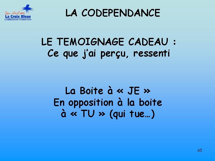 LA CODEPENDANCE LE TEMOIGNAGE CADEAU : Ce que j’ai perçu, ressenti La Boite à