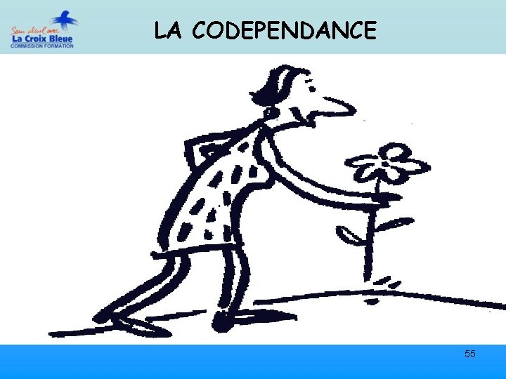 LA CODEPENDANCE 55 