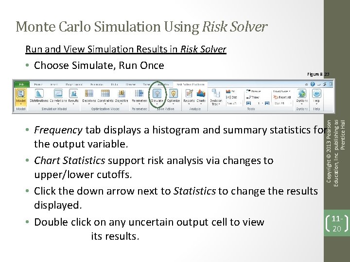 Monte Carlo Simulation Using Risk Solver Run and View Simulation Results in Risk Solver