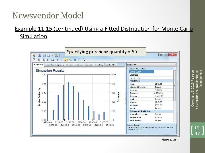 Newsvendor Model Example 11. 15 (continued) Using a Fitted Distribution for Monte Carlo Simulation