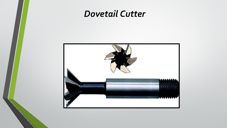 Dovetail Cutter What is this? 