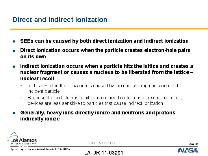 Direct and Indirect Ionization SEEs can be caused by both direct ionization and indirect