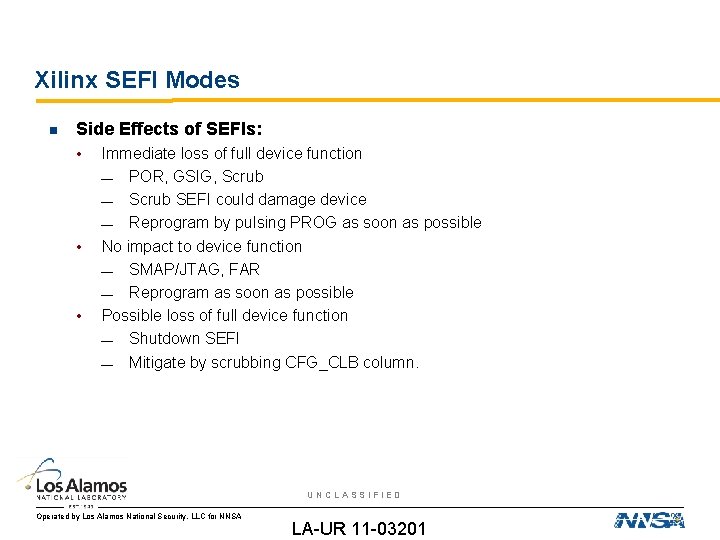 Xilinx SEFI Modes Side Effects of SEFIs: • • • Immediate loss of full