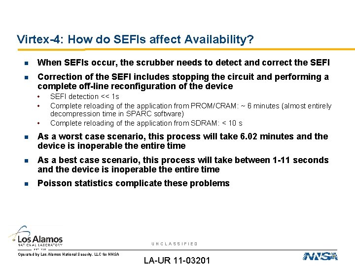 Virtex-4: How do SEFIs affect Availability? When SEFIs occur, the scrubber needs to detect