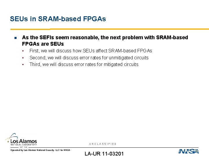SEUs in SRAM-based FPGAs As the SEFIs seem reasonable, the next problem with SRAM-based