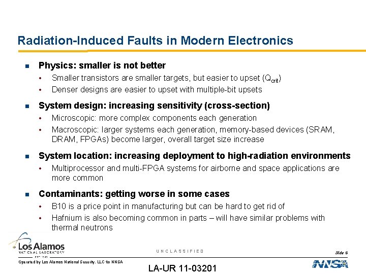 Radiation-Induced Faults in Modern Electronics Physics: smaller is not better • • System design: