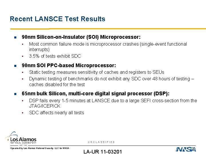 Recent LANSCE Test Results 90 nm Silicon-on-Insulator (SOI) Microprocessor: • • 90 nm SOI