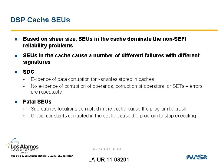 DSP Cache SEUs Based on sheer size, SEUs in the cache dominate the non-SEFI